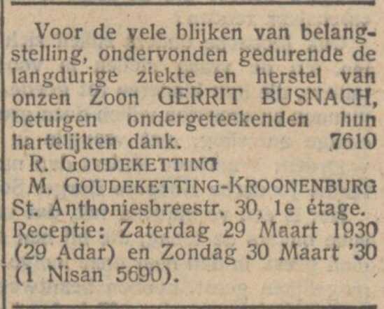 Nieuw Israëlietisch Weekblad 28 maart 1930, dag, pag. 6. Bedankadv. echtpaar Goudeketting-Kroonenberg i.v.m. zoon Gerrit Busnach.