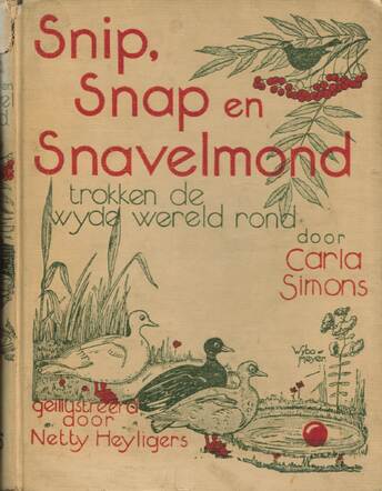 Snip, Snap en Snavelmond trokken de wijde wereld in