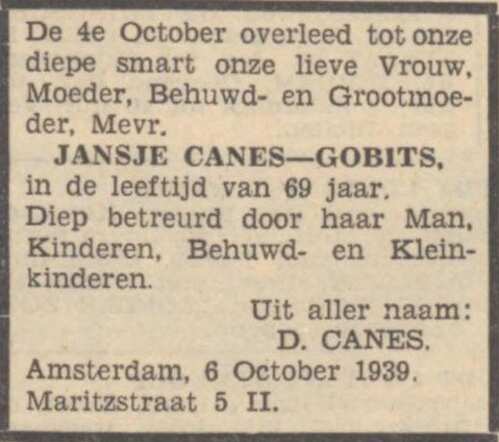 Zaans Volksblad  sociaal-democratisch dagblad  7 oktober 1939, dag,  pag. 12. Overlijdensadvertentie Jansje Canes-Gobits.