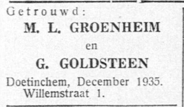 De Graafschap-bode  nieuws- en advertentieblad  2 december 1935,  pag. 16. Huwelijksadvertentie Manuel Louis Groenheim en Regina Jeannette (Gine) Goldsteen.